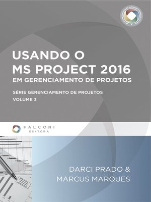 cover image of Usando o MS-Project 2016 em Gerenciamento de Projetos